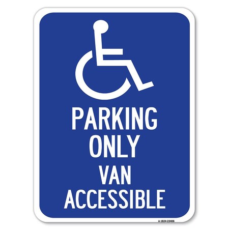 Signmission Parking Van Accessible W/ Graphic Heavy-Gauge Alum Rust Proof Parking Sign, 18" x 24", A-1824-23406 A-1824-23406